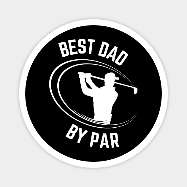 Best dad by par Magnet by Caregiverology